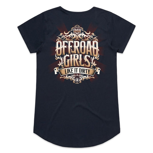 Offroad Girls Like It Dirty - Drive Like a Girl - LADIES T - SHIRT - DMW